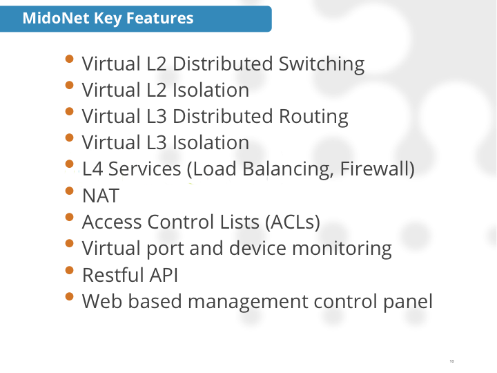 Midonet features provided by Midokura